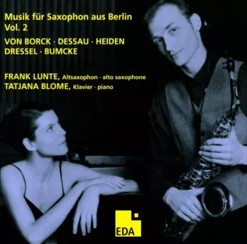 Tatjana Blome: Musik Für Saxophon Aus Berlin Vol. 2