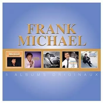 Frank Michael: 5 Albums Originaux