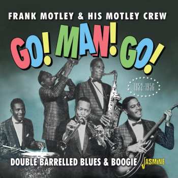 Album Frank Motley And His Motley Crew: Double Barrelled Blues & Boogie