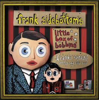 Album Frank Sidebottom: Little Box Of Bobbins - Frank's Fantastic Anthology 1985-1993