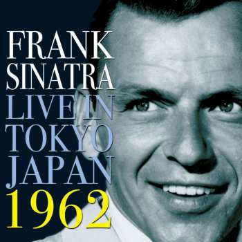 CD Frank Sinatra: Live In Tokyo Japan 1962 553345