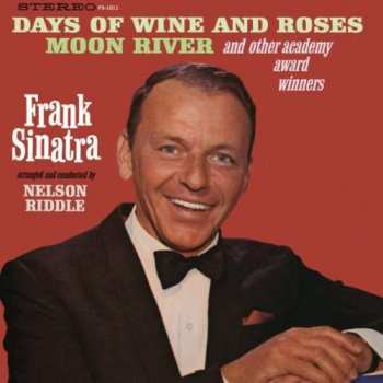 Album Frank Sinatra: Sings Days Of Wine And Roses, Moon River, And Other Academy Award Winners