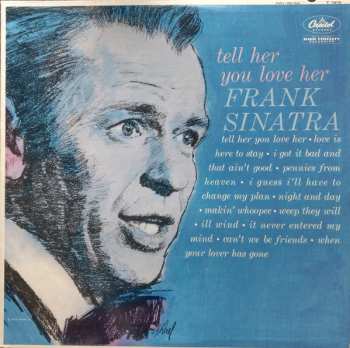 LP Frank Sinatra: Tell Her You Love Her 647226