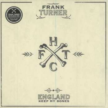 2LP Frank Turner: England Keep My Bones  ● Tenth Anniversary Edition 458262