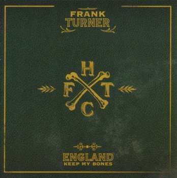 LP Frank Turner: England Keep My Bones 585800