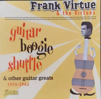 Guitar Boogie Shuffle (& Other Guitar Greats 1955-1962)