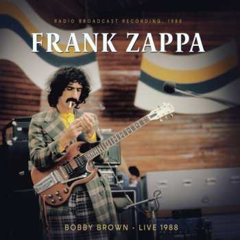 Album Frank Zappa: Bobby Brown - Live 1988