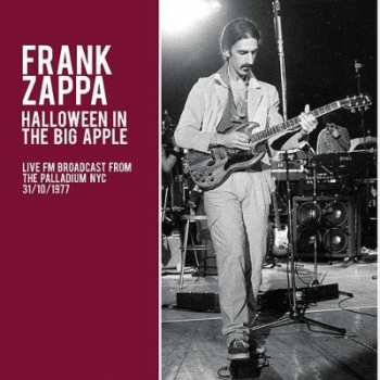 CD Frank Zappa: Halloween In The Big Apple (Live FM Broadcast From The Palladium NYC 31/10/1977) 424818