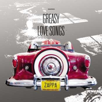 Album Frank Zappa: Greasy Love Songs