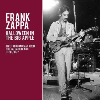 CD Frank Zappa: Halloween In The Big Apple (Live FM Broadcast From The Palladium NYC 31/10/1977) 424818