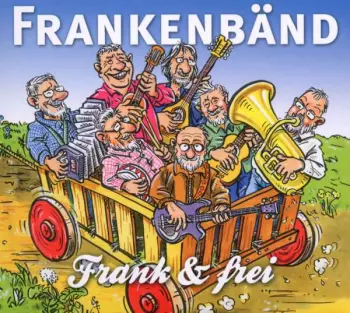 Frankenbänd: Frank & Frei