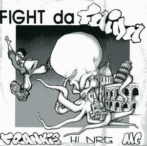 Frankie HI-NRG MC: Fight Da Faida