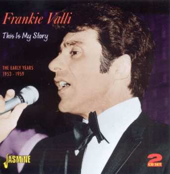 Album Frankie Valli: This Is My Story-early