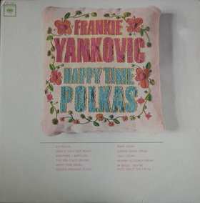 Album Frankie Yankovic And His Yanks: Happy Time Polkas