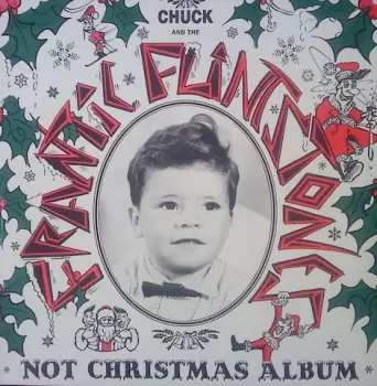 Frantic Flintstones: Not Christmas Album