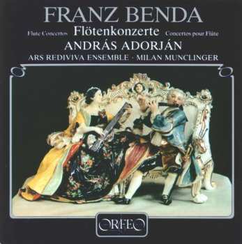 CD František Benda: Flötenkonzerte / Flute Concertos / Concertos Pour Flûte 248697