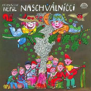 Album František Nepil: Naschválníčci