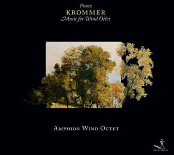 Album František Vincenc Kramář - Krommer: Music For Wind Octet