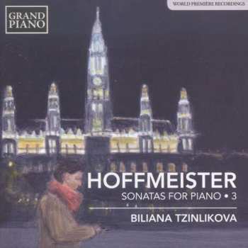 Album Franz Anton Hoffmeister: Sonatas For Piano • 3