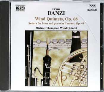 Album Franz Danzi: Wind Quintets, Op. 68 / Sonata For Horn And Piano In E Minor, Op. 44