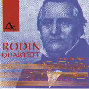 Album Franz Paul Lachner: Streichquartette Vol.3