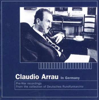 Album Franz Liszt: Claudio Arrau,klavier