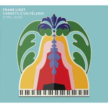 Album Franz Liszt: Carnet D'un Pèlerin