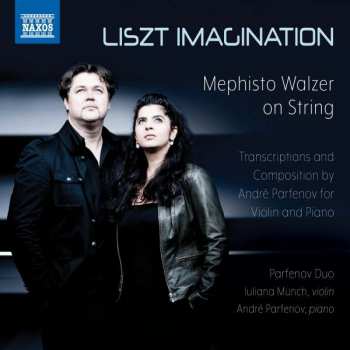 CD Parfenov Duo: Liszt Imagination - Mephisto Waltz On String 442551