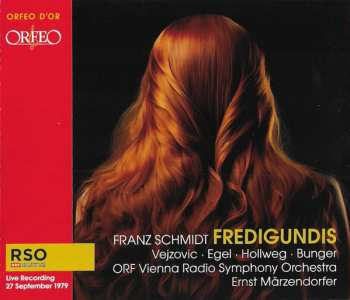 Album Franz Schmidt: Fredigundis