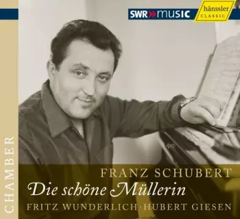 Franz Schubert: Die Schöne Müllerin