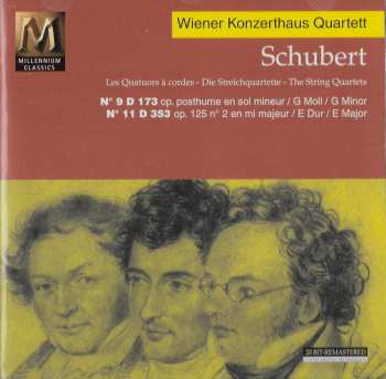 Album Franz Schubert:  Les Quatuors À Cordes = Die Streichquartette = The String Quartets: N° 9 D 173 / N° 11 D 353