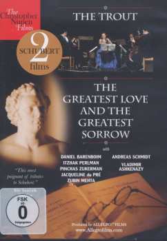 Album Franz Schubert: The Trout & The Greatest Love And The Greatest Sorrow