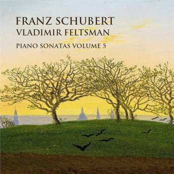 Album Franz Schubert: Piano Sonatas Volume 5