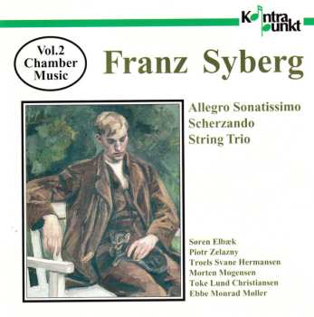 Album Franz Syberg: Chamber Music Volume 2