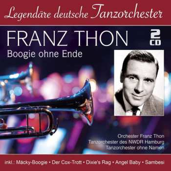 Franz Thon: Boogie Ohne Ende