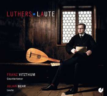 Album Franz Vitzthum: Luthers Laute