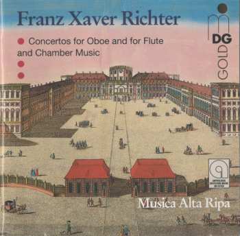 Album Franz Xaver Richter: Concertos For Oboe And For Flute And Chamber Music