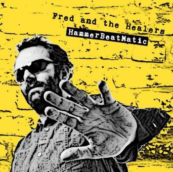 CD Fred And The Healers: Hammerbeatmatic 267787