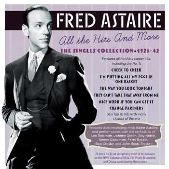 Album Fred Astaire: All The Hits And More - The Singles Collection 1923-42