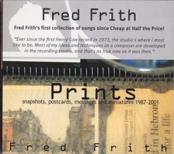 Album Fred Frith: Prints (Snapshots, Postcards, Messages And Miniatures 1987-2001)