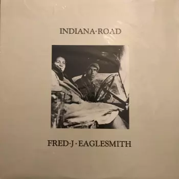 Fred Eaglesmith: Indiana Road