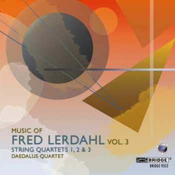 Daedalus String Quartet: Music Of Fred Lerdahl Vol. 3