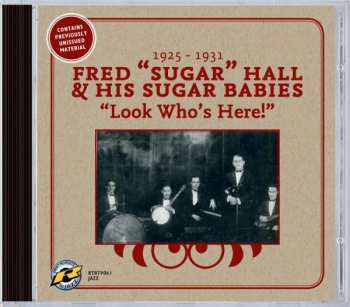 CD Fred "Sugar" Hall And His Sugar Babies: Look Who's Here! 1925-1931 384315