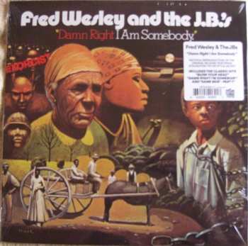 LP Fred Wesley & The JB's: Damn Right I Am Somebody 606935