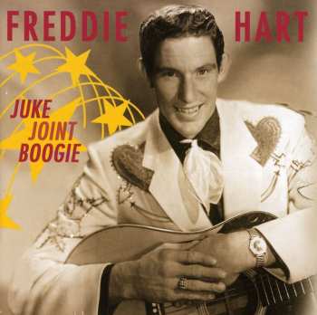 CD Freddie Hart: Juke Joint Boogie 625674