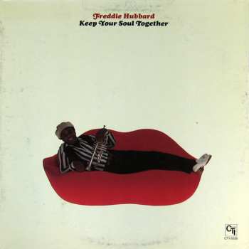 Album Freddie Hubbard: Keep Your Soul Together