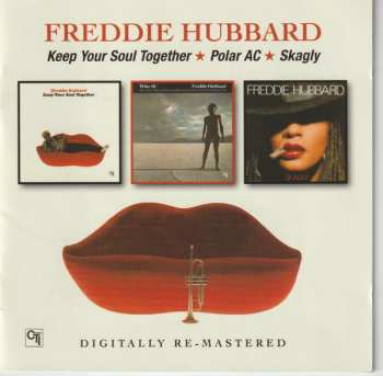 Album Freddie Hubbard: Keep Your Soul Together / Polar AC / Skagly