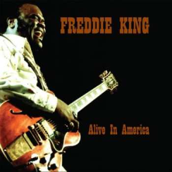 Album Freddie King: Alive In America