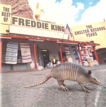 Album Freddie King: The Best Of Freddie King (The Shelter Records Years)