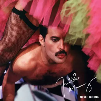 Freddie Mercury: Never Boring